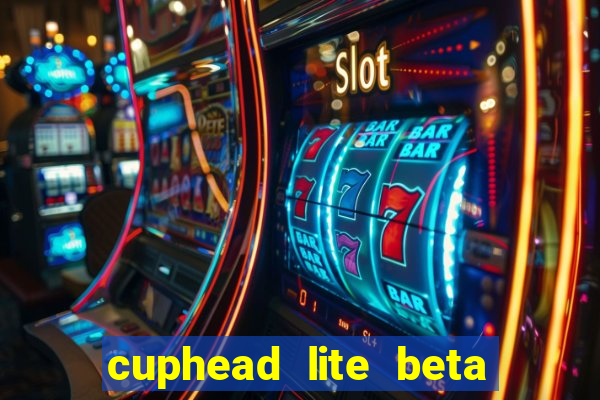 cuphead lite beta 9.1 download